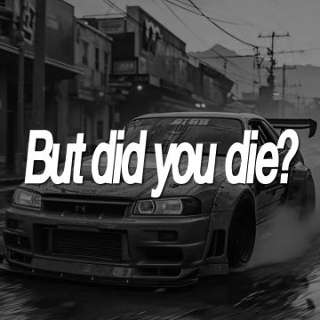 But Did You Die Funny Sticker - Truck Motorbike Bumper Laptop Decal
